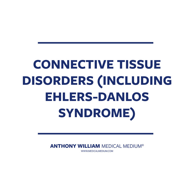 Connective Tissue Disorders (including Ehlers-Danlos Syndrome