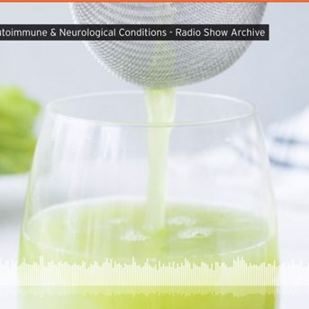 Celery Juice for Autoimmune & Neurological Conditions 