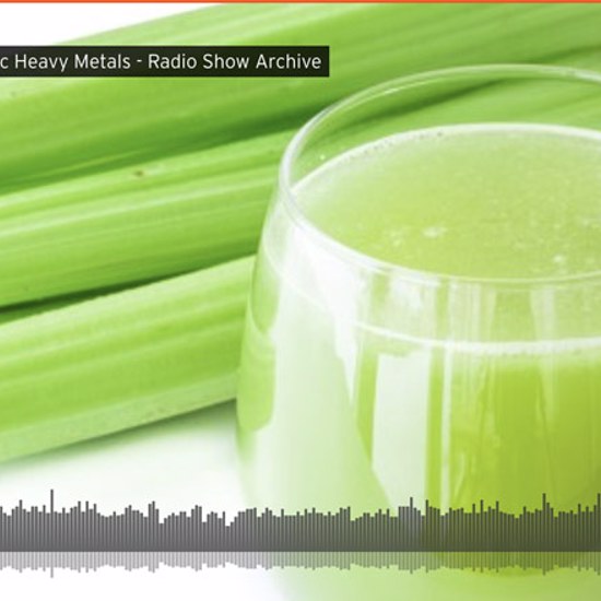 Celery Juice & Toxic Heavy Metals 