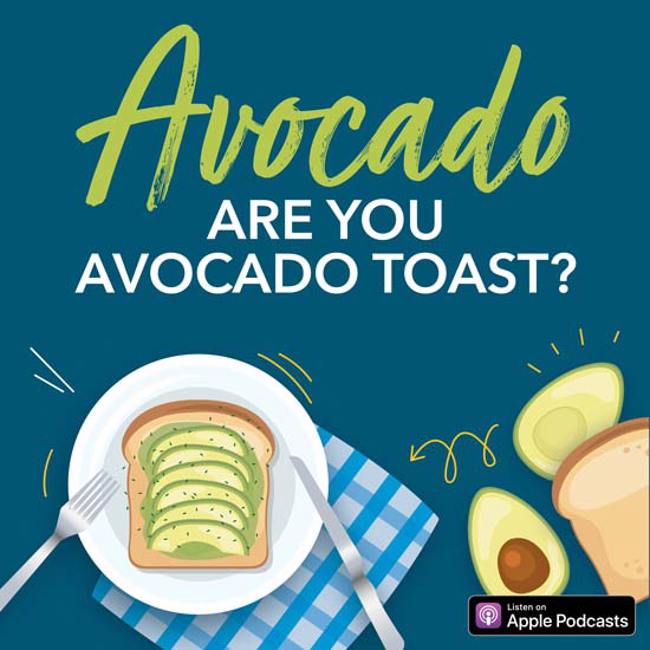Avocado: Are You Avocado Toast?