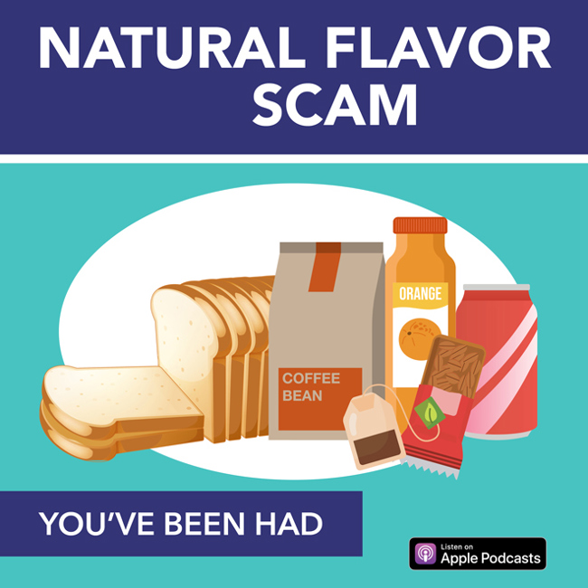 Natural Flavor Scam: You've Been Had