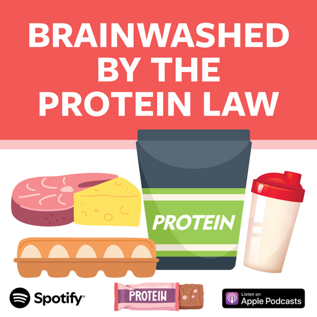 Brainwashed By The Protein Law