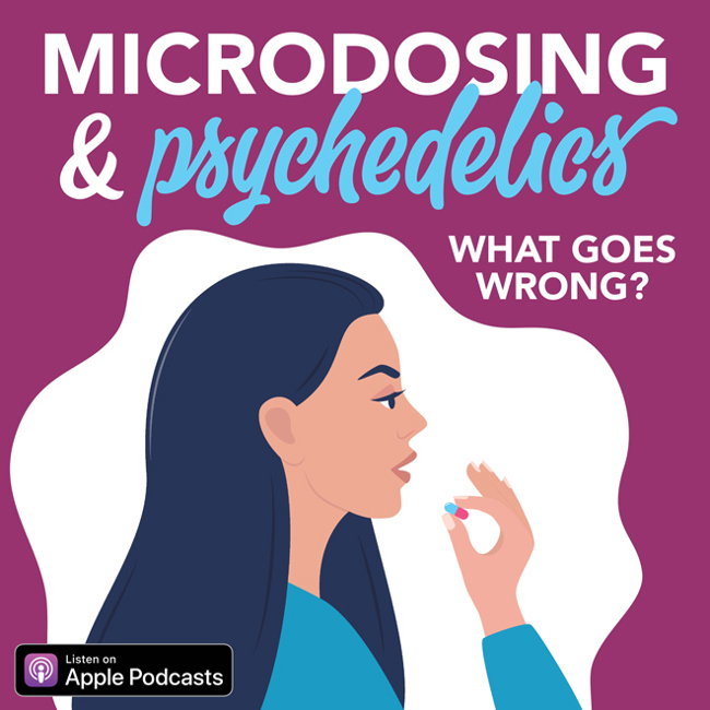 Microdosing & Psychedelics: What Goes Wrong