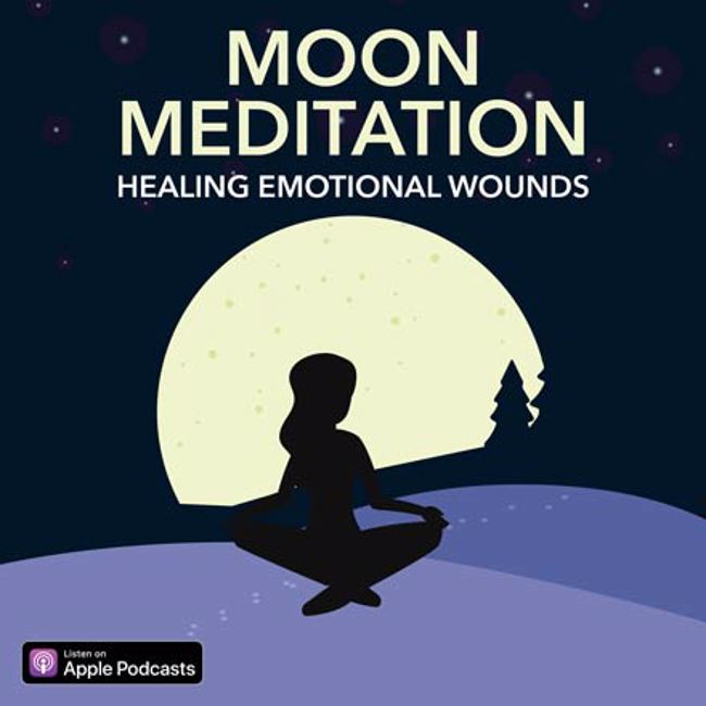 Moon Meditation - Healing Emotional Wounds