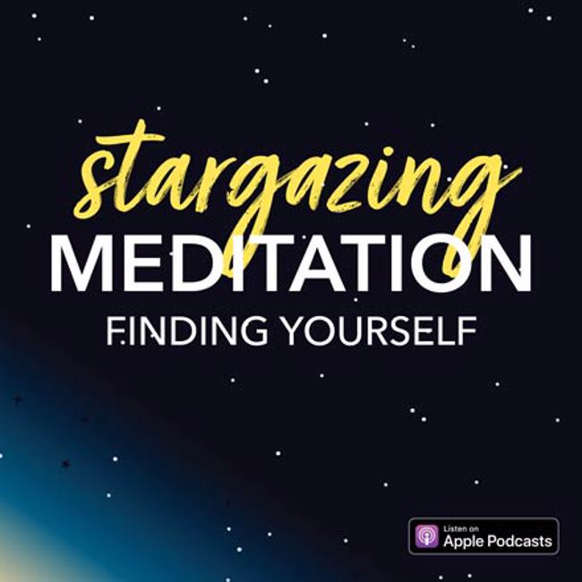 Stargazing Meditation: Finding Yourself