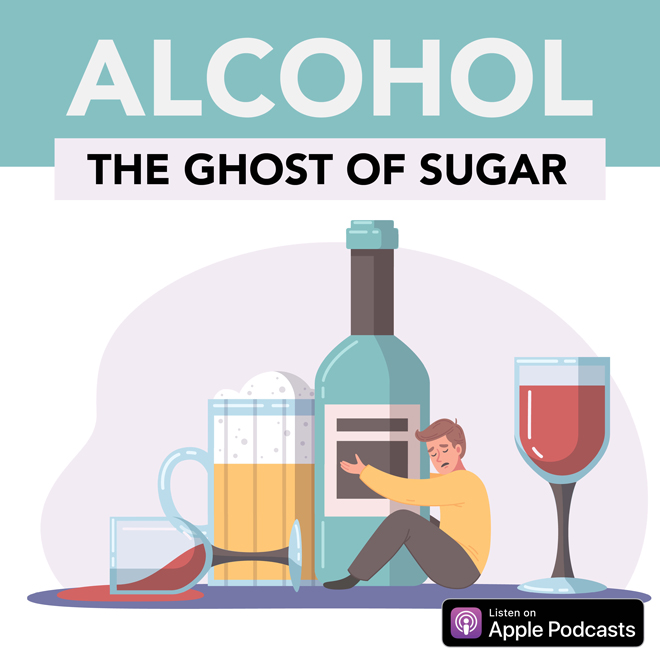 Alcohol: The Ghost Of Sugar