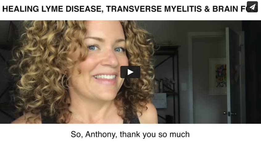 Healing Lyme Disease, Transverse Myelitis & Brain Fog