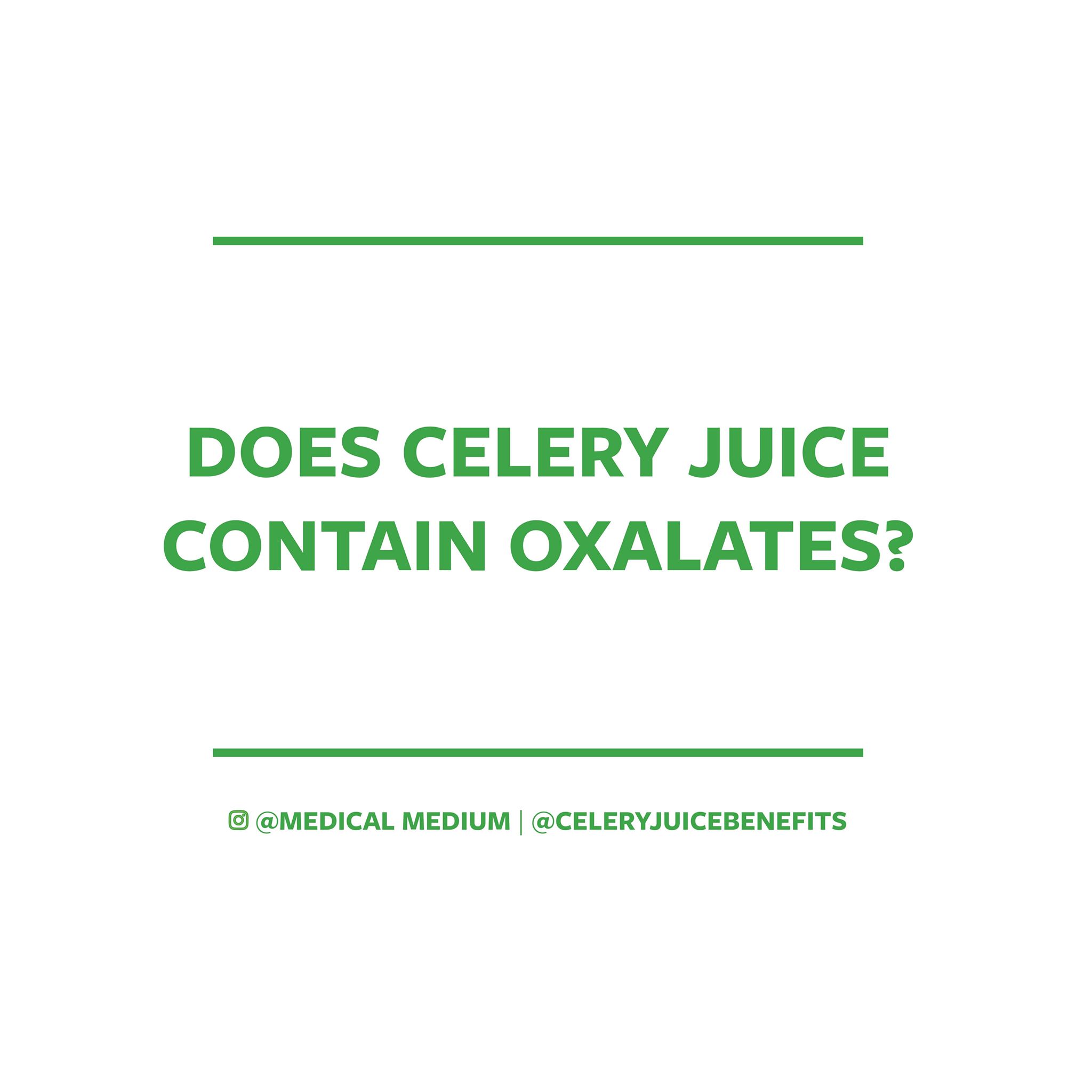 Does celery juice contain oxalates?