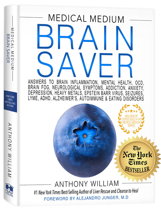 Medical Medium Brain Saver Books out NOW