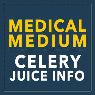 Medical Medium Blog: CELERY JUICE