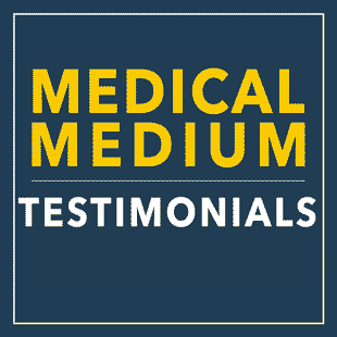 Medical Medium - Testimonials