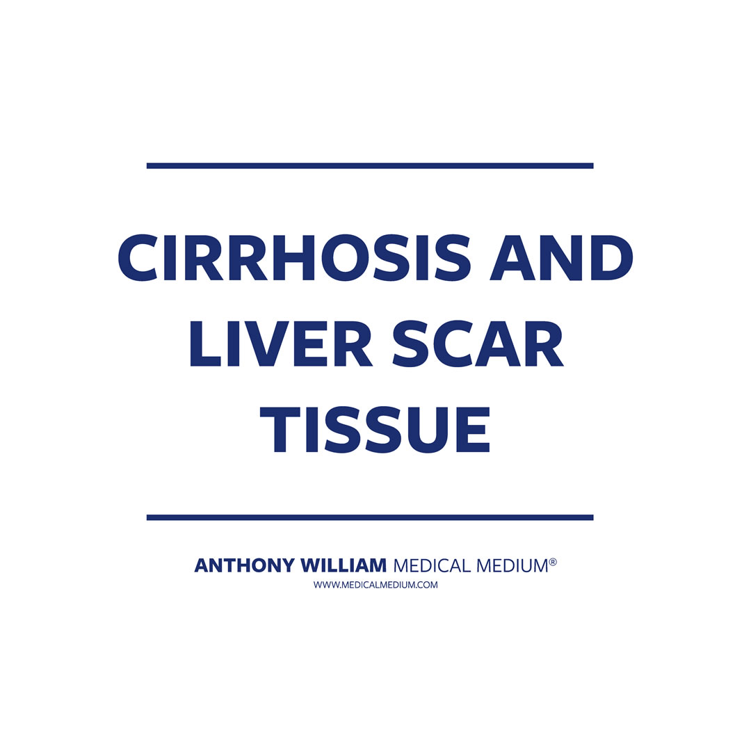 Cirrhosis and Liver Scar Tissue