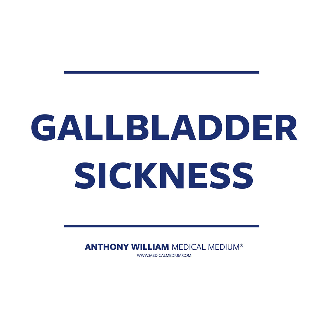 Gallbladder Sickness
