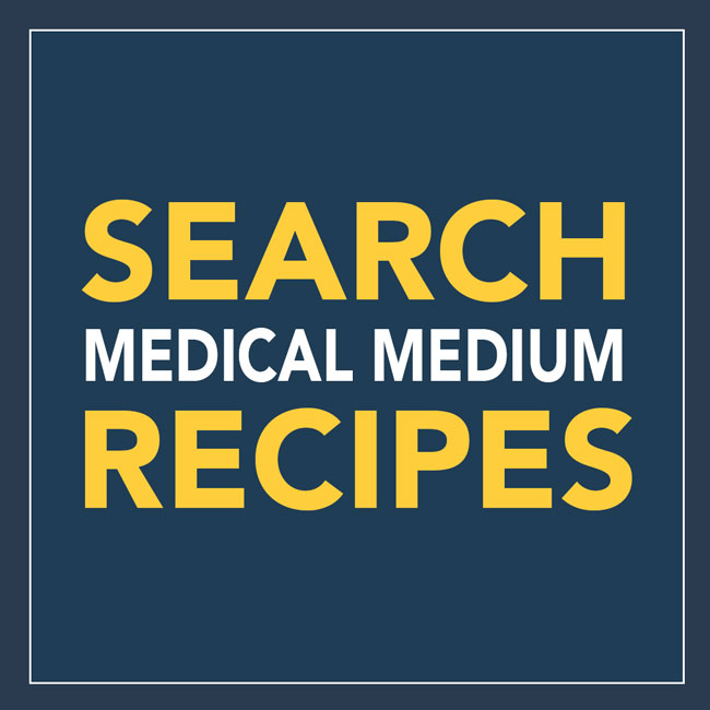 Search the Medical Medium Recipes