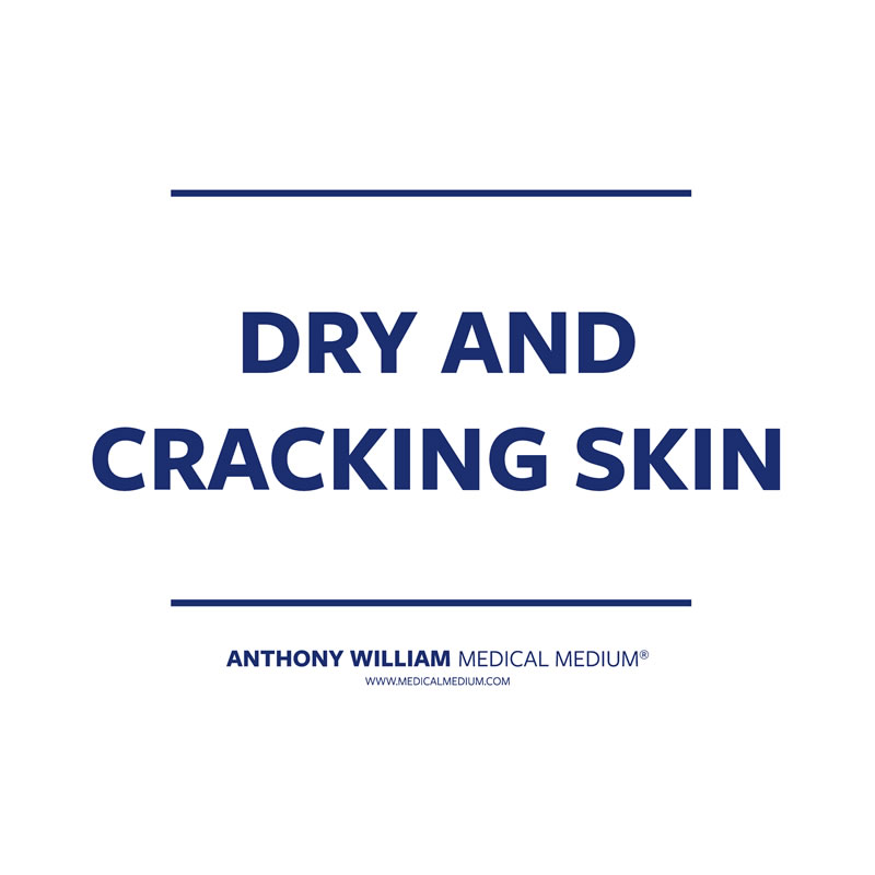 Dry, Cracking Skin 