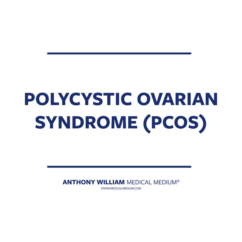 Polycystic Ovarian Syndrome (PCOS) 